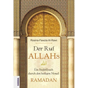 Der Ruf Allahs: Ein Begleitbuch durch den heiligen Monat Ramadan