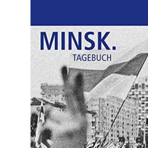Minsk. Tagebuch