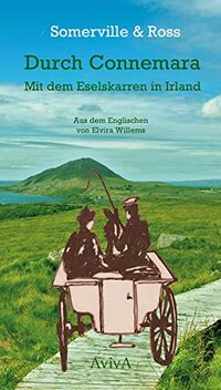 Durch Connemara: Mit dem Eselskarren in irland