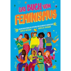 Das Buch vom Feminismus: An intersectional primer for feminists in training