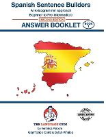 Spanish Sentence Builders - Beg - Pre I - Answer Book