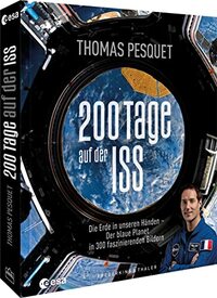 200 Tage auf der ISS: Die Erde in unseren Händen - Der blaue Planet in 300 faszinierenden Bildern