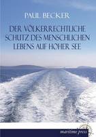 Der Volkerrechtliche Schutz Des Menschlichen Lebens Auf Hoher See