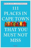 111 Places in Cape Town That You Must Not Miss