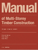 Manual of Multistorey Timber Construction