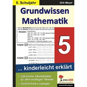 Grundwissen Mathematik 5. Schuljahr: ... kinderleicht erklärt. Mit Lösungen