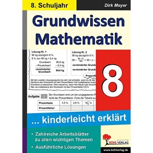 Grundwissen Mathematik 8. Schuljahr: ... kinderleicht erklärt