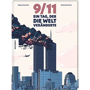 9/11: Ein Tag, der die Welt veränderte