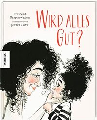 Wird alles gut?