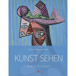 Kunst sehen - Pablo Picasso