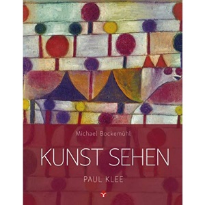 Kunst sehen - Paul Klee