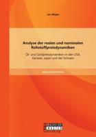Analyse der realen und nominalen Rohstoffpreisdynamiken