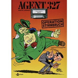Agent 327. Band 3: Operation Stimmbruch