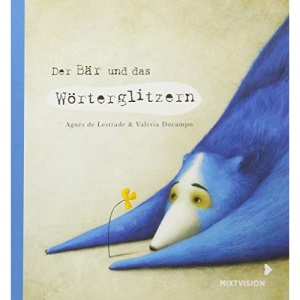Der Bär und das Wörterglitzern: Geschenkausgabe