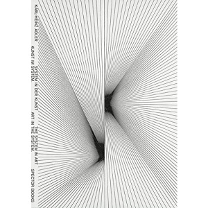 Karl Heinz Adler The System in Art /anglais/allemand