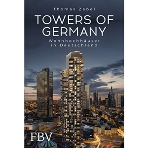 Towers of Germany: Wohnhochhäuser in Deutschland
