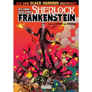 Black Hammer: Sherlock Frankenstein & die Legion des Teufels