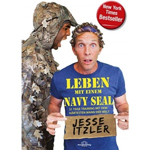 Leben mit einem Navy Seal: 31 Tage Training mit dem härtesten Mann der Welt