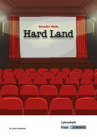 Hard Land - Benedict Wells - Lehrerheft: Lösungen, Unterrichtsmaterialien, Unterricht