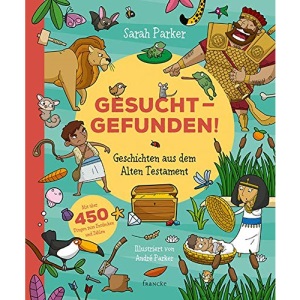 Gesucht - Gefunden!: Geschichten aus dem Alten Testament