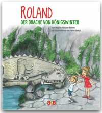 Roland - Der Drache vom Drachenfels