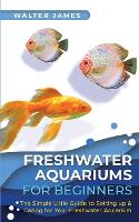 Freshwater Aquariums for Beginners