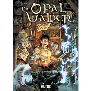 Die Opalwälder. Band 12: Der rasende Fünkling