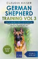 German Shepherd Training Vol 3 - Taking Care of Your German Shepherd Dog