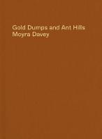 Gold Dumps and Ant Hills