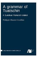 A grammar of Tuatschin