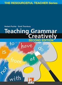 Teaching Grammar Creatively, Second Edition: + e-zone Materialen (Helbling Languages)
