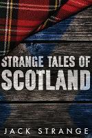 Strange Tales of Scotland