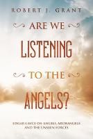 Are We Listening to the Angels?