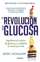 La Revolución de la Glucosa / Glucose Revolution(spanish Edition)