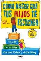 Cómo Hacer Que Tus Hijos Te Escuchen