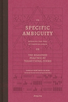 On Specific Ambiguity by the Idea of Tropical Space or the Reasoned Practice of the Forms of Transition