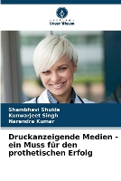 Druckanzeigende Medien - ein Muss für den prothetischen Erfolg