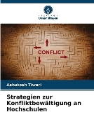 Strategien zur Konfliktbewältigung an Hochschulen