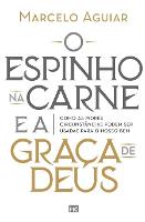 O espinho na carne e a graça de Deus