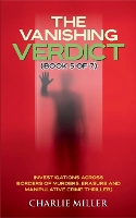 The Vanishing Verdict Series