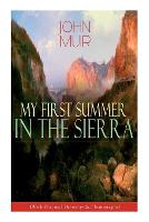 My First Summer in the Sierra (With Original Drawings & Photographs)