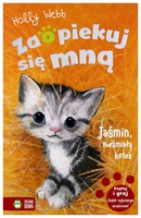 Zaopiekuj sie mna Jasmin, niesmialy kotek (ZAOPIEKUJ SIĘ MNĄ)