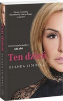 TEN DZIEŃ BLANKA LIPIŃSKA KONTYNUACJA 365 DNI