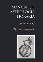 Manual de Astrologia Horaria - Version Extendida