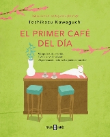 El primer café del día / Before Your Memory Fades