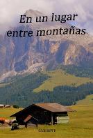 En un lugar entre montañas