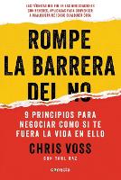 Rompe la barrera del NO / Never Split the Difference