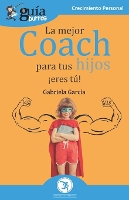 GuíaBurros La mejor coach para tus hijos