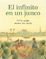 El infinito en un junco (Novela gráfica) / Papyrus: The Invention of Books in t he Ancient World (Graphic novel)