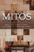 Mitos Que Los Cristianos Creemos Y Compartimos